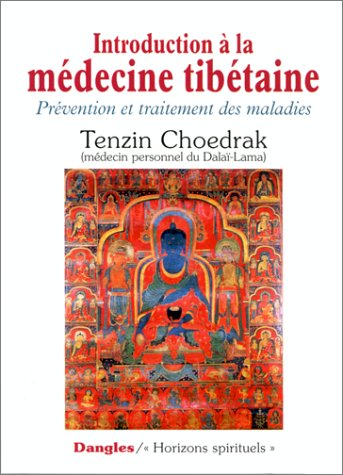 Introduction À la Médecine Tibétaine