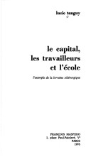 Le capital, les travailleurs et l'ecole