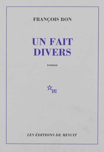 Un Fait Divers: [Roman]