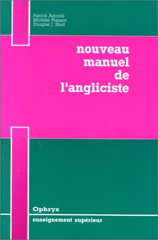 Nouveau Manuel de L'Angliciste - Vocabulaire du Thème, de la Version Et de la Rédaction