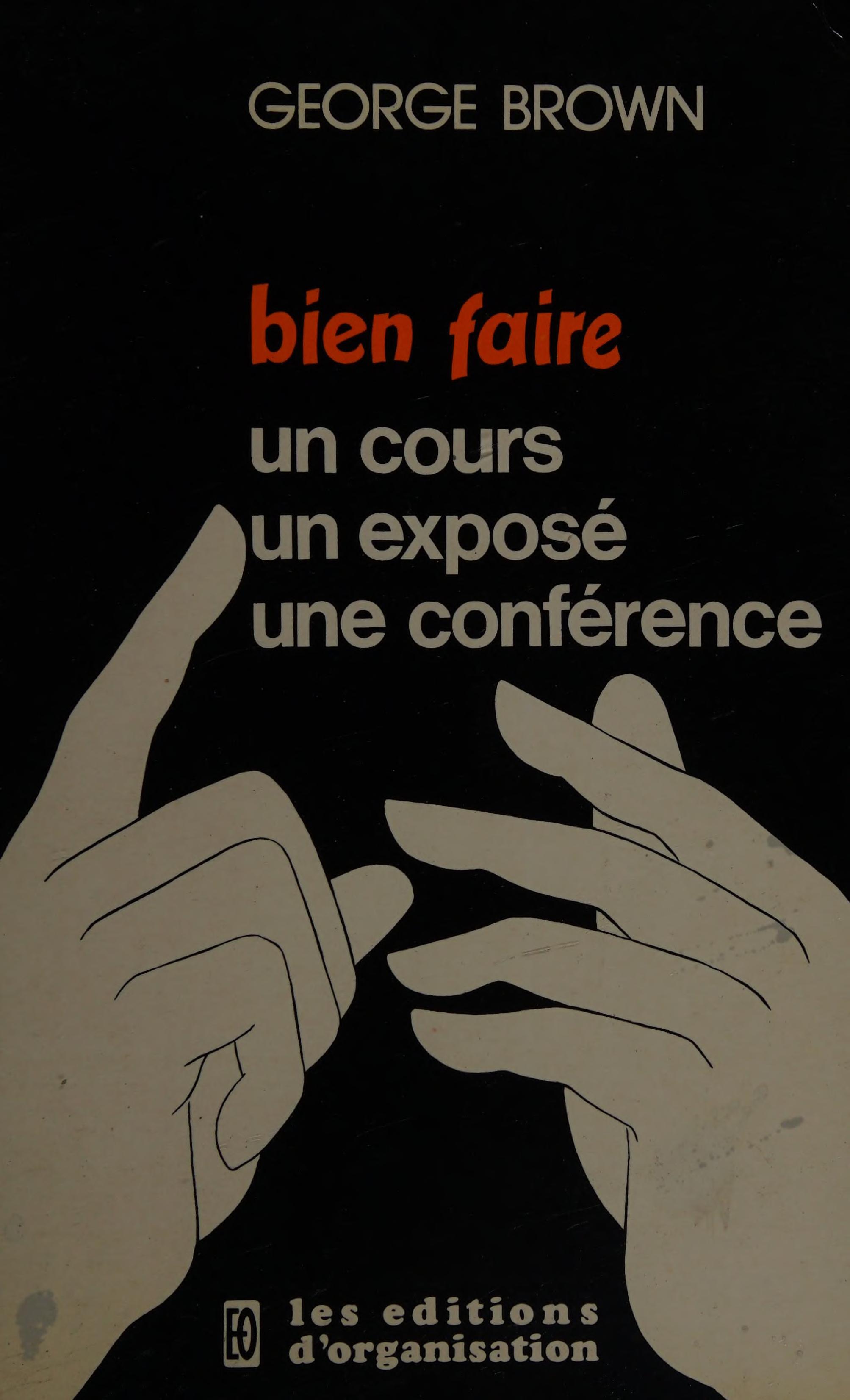 Bien Faire Un Cours, Un Exposé, Une Conférence