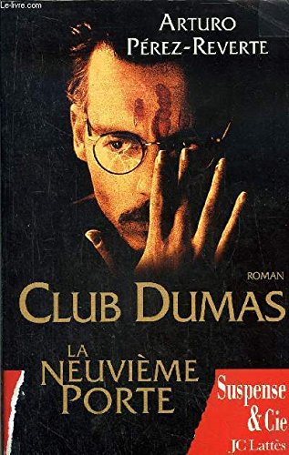 Club Dumas. La Neuvieme Porte