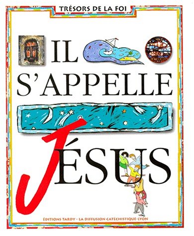 Il s appelle Jesus livre de l enfant 6e