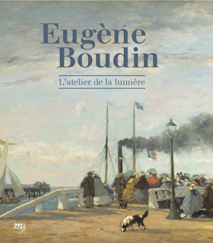 EUGENE BOUDIN L ATELIER DE LA LUMIERE RMN ARTS DU 19E EXPOSITIONS
