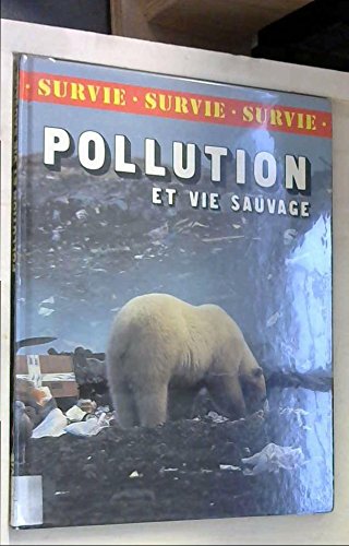 Pollution Vie Sauvage Survie J0315502 012094