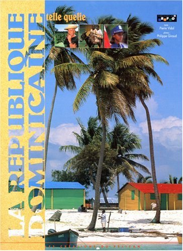 La Republique dominicaine telle quelle