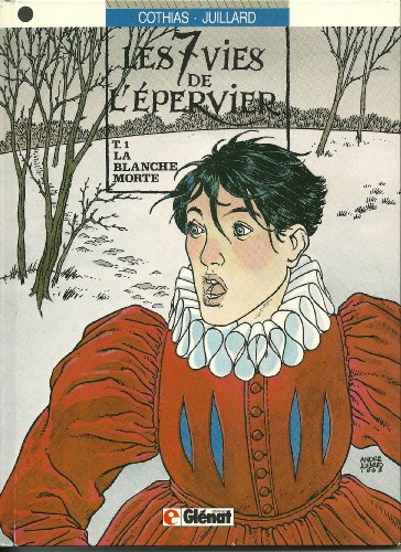 Les 7 Vies de L'Epervier, Tome 1