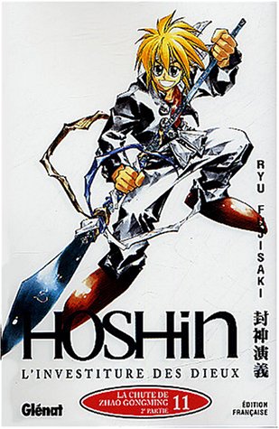 Hôshin - L'Investiture Des Dieux - Tome 11: La Chute De Zhao Gongming 2e Partie (Hôshin - L'Investiture Des Dieux, 11) (French Edition)