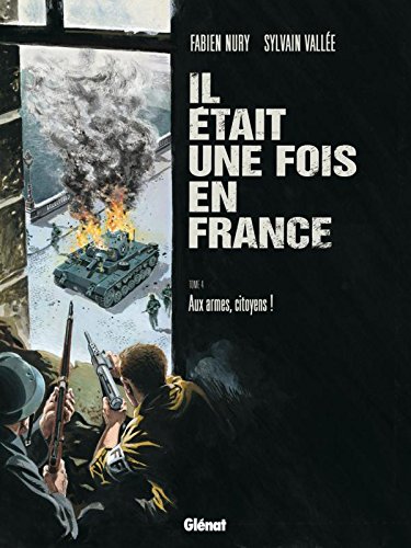 Il etait une fois en France Tome 04