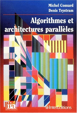 Algorithmes Et Architectures Parallèles