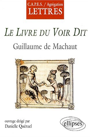 Le Livre Du Voir Dit, Guillaume De Machaut