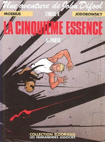L'Incal Tome 5, la CinquiÃ¨Me Essence, PremiÃ¨Re Partie