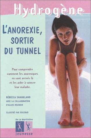L'Anorexie, Sortir Du Tunnel
