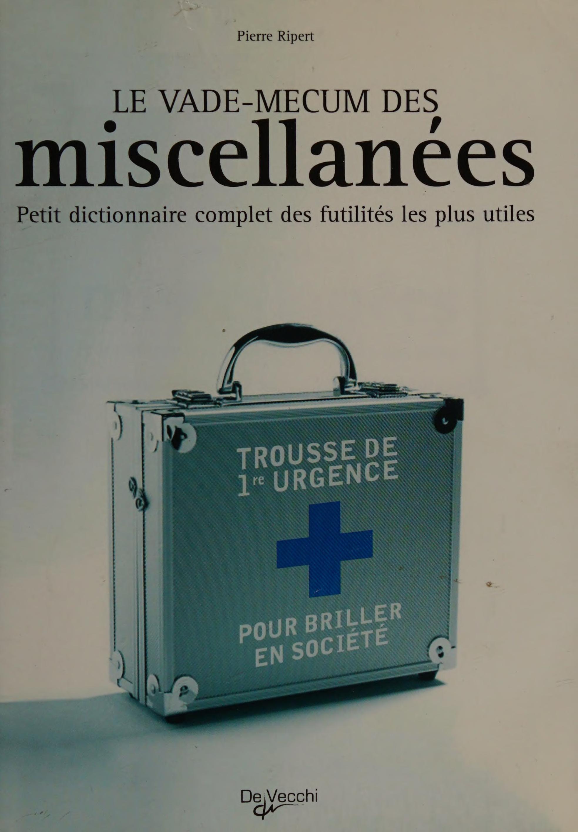Le vade mecum des miscellanees