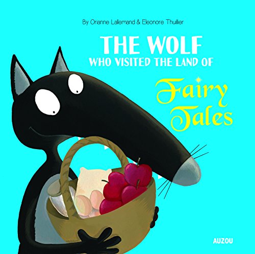 The Wolf Who Visited The Land Of Fairy Tales