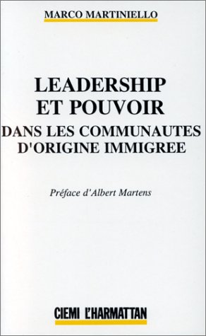Leadership et pouvoir dans les communautes d'origine immigree