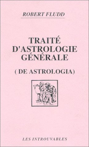 Etude du macrocosme tome 1 Traite d astrologie generale de l astrologia