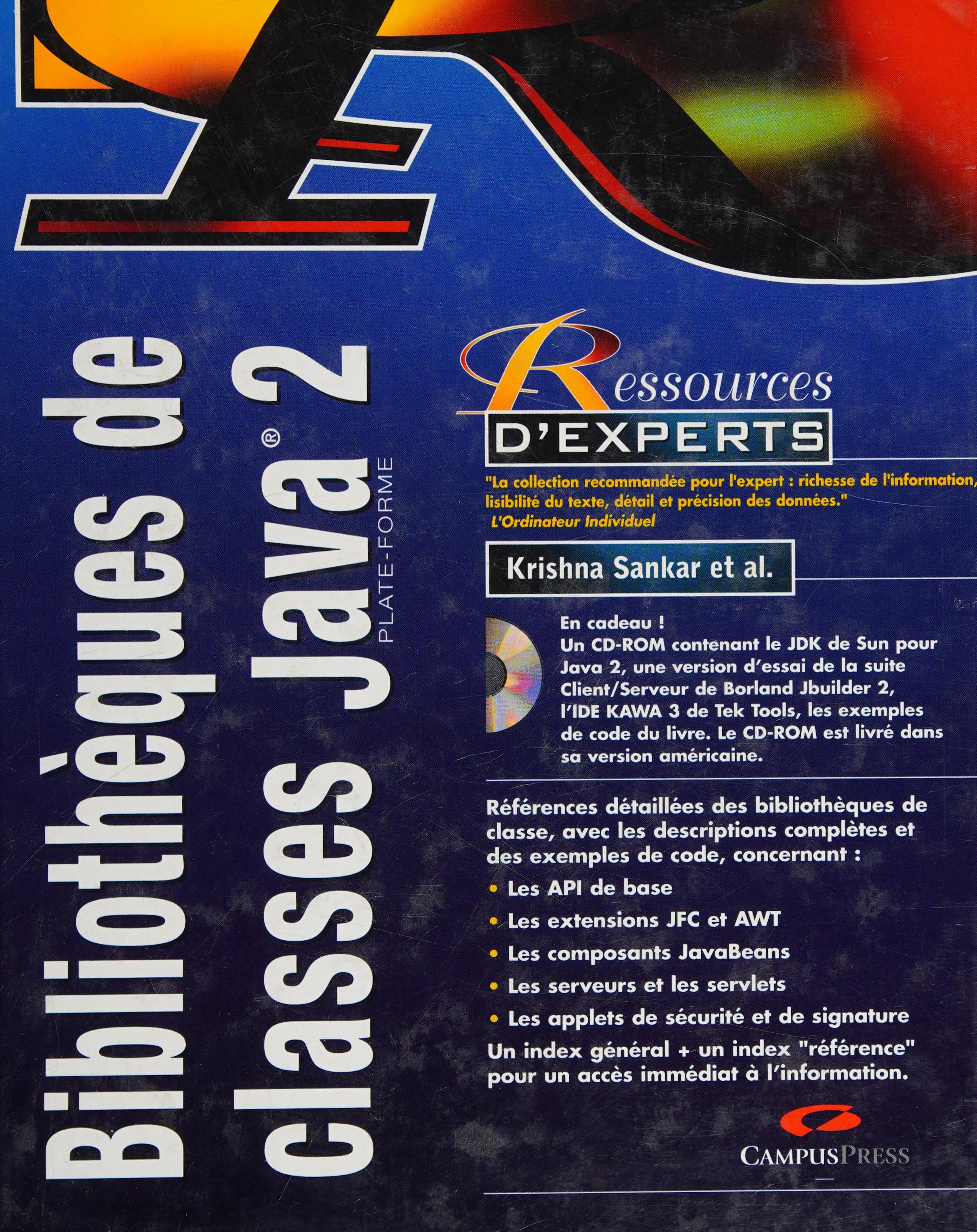 BIBLIOTHEQUES DE CLASSES JAVA 2. Avec CD-Rom