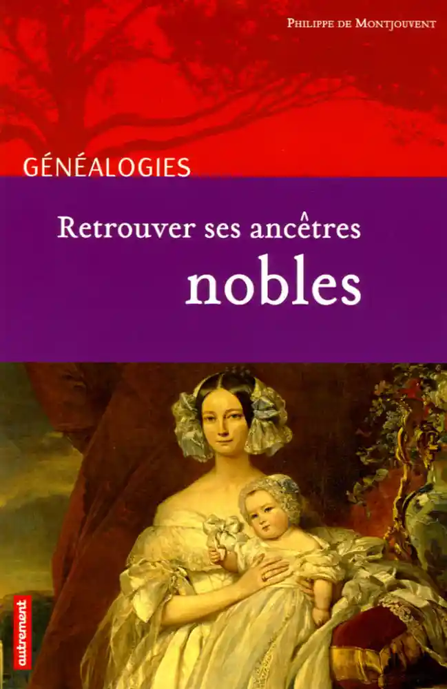 Retrouver ses ancetres nobles