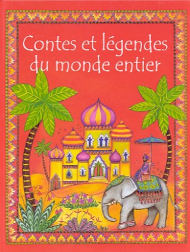 Contes et Legendes du Monde Entier