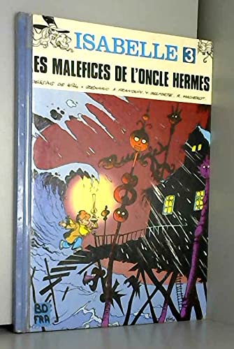 Isabelle, Tome 3 : Les Maléfices De L'Oncle Hermès