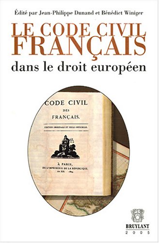 Le Code Civil Français Dans le Droit Européen