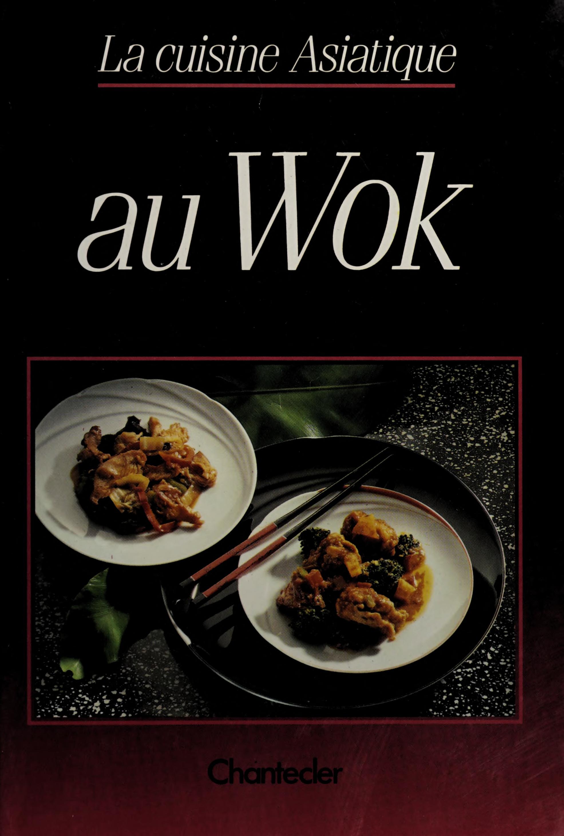 La Cuisine Asiatique Au Wok