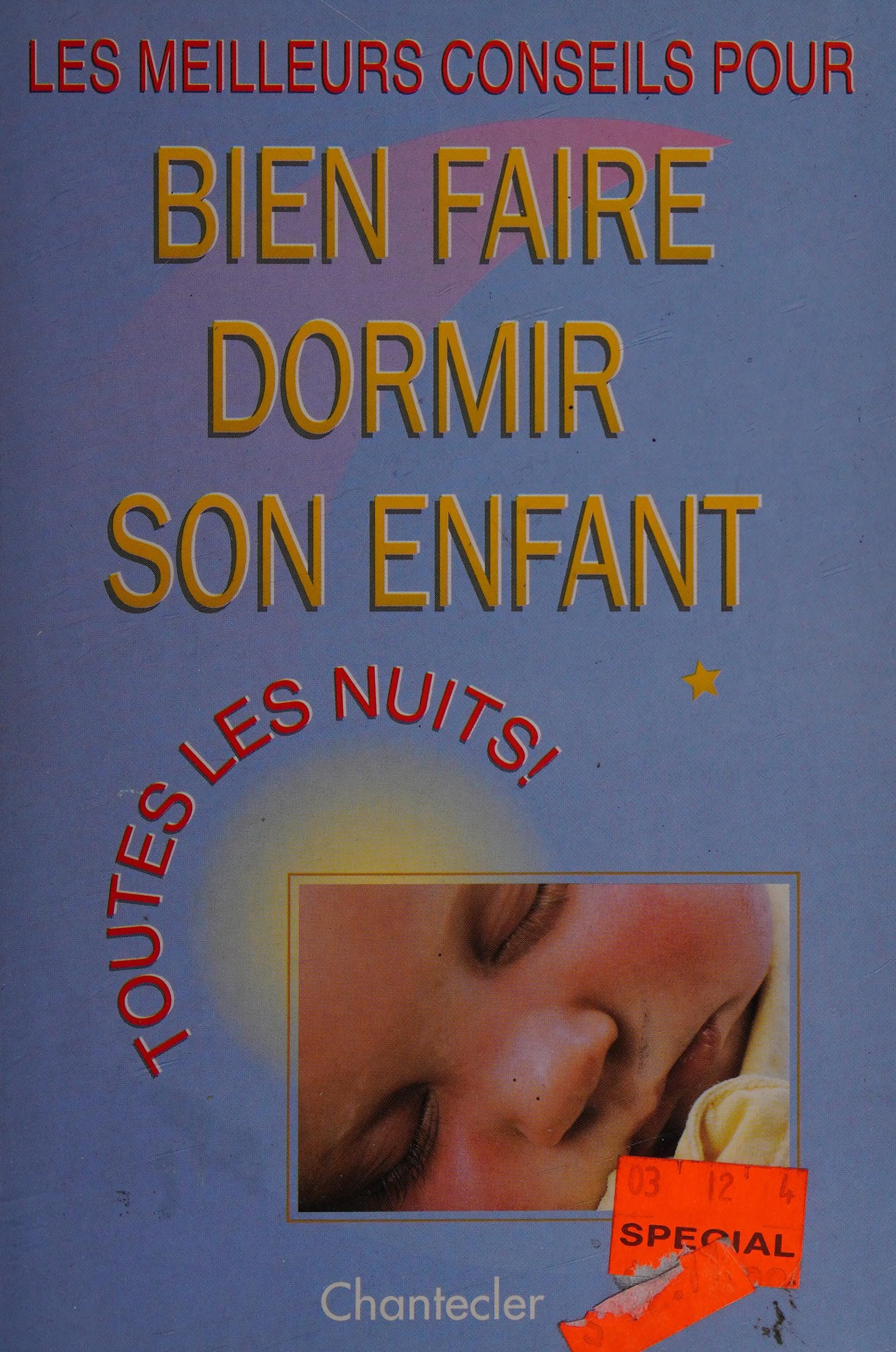 Les Meilleurs Conseils Pour Bien Faire Dormir Son Enfant-- Toutes les Nuits!