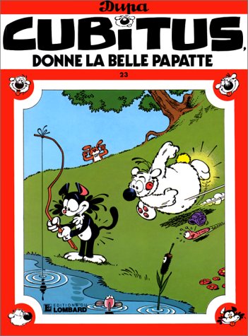 CUBITUS, DONNE LA BELLE PAPATTE