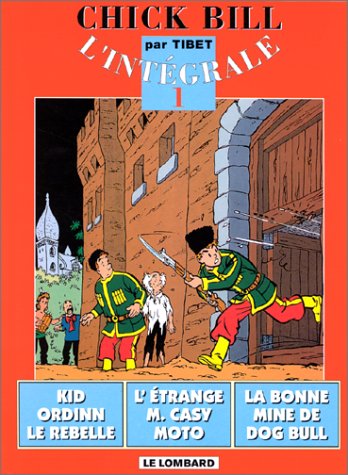 Chick Bill - L'Intégrale, Tome 1