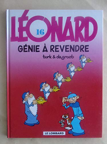GENIE a REVENDRE (LEONARD ANCIENNE EDITION, 16) (French Edition)