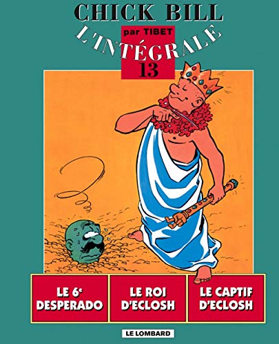 Chick Bill - L'Intégrale, Tome 13