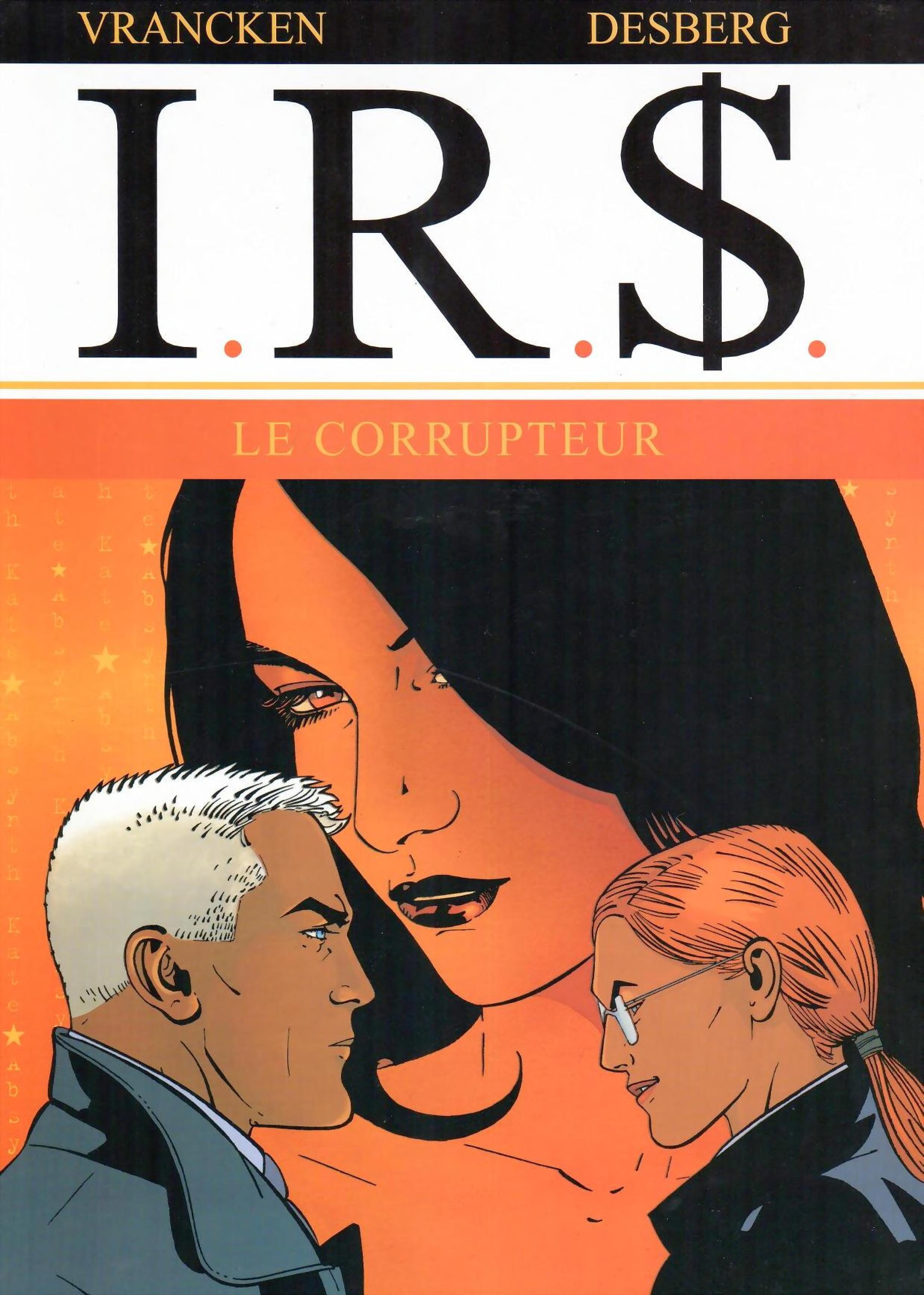 I.R.$ - Tome 6 - le Corrupteur