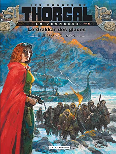 La Jeunesse de Thorgal - Tome 6 - le Drakkar des Glaces