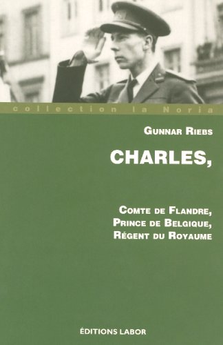 Charles, Comte de Flandre, Prince de Bebgique, Régent du Royaume