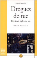 Drogues De Rue: Récits Et Styles De Vie
