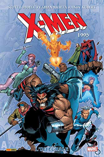 X-Men: L'Intégrale 1995 (T41) (MARVEL CLASSIC) (French Edition)