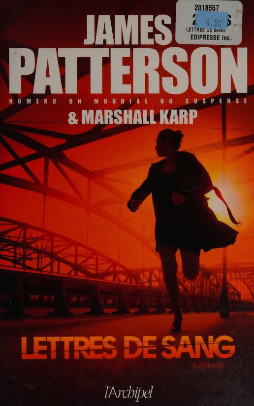 Lettres de Sang by James Patterson, ISBN 9782809823554