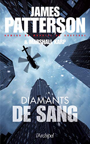 Diamants de Sang by James Patterson and Marshall Karp, ISBN 9782809840391