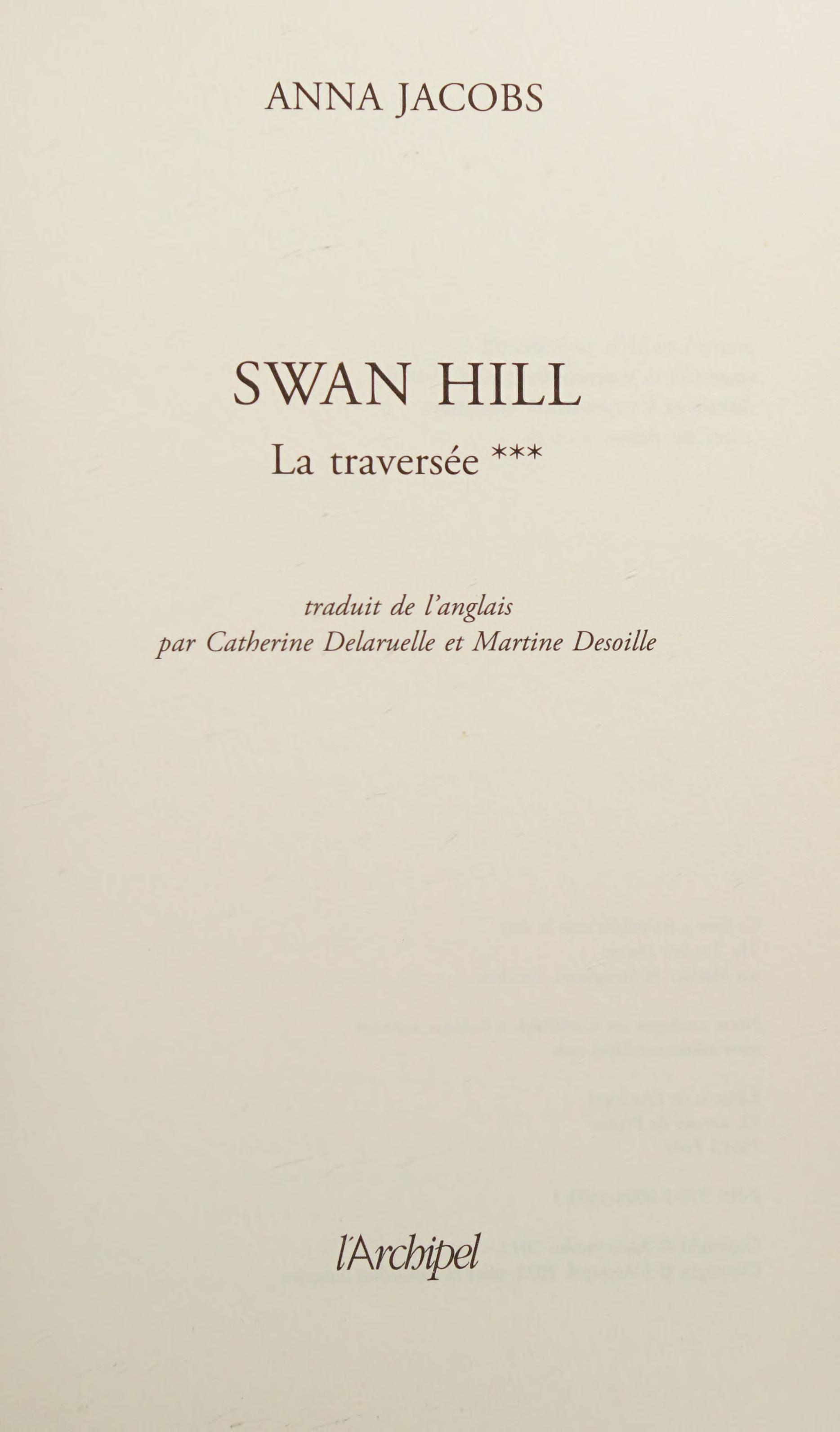 Swan Hill - Tome 3 la Traversée