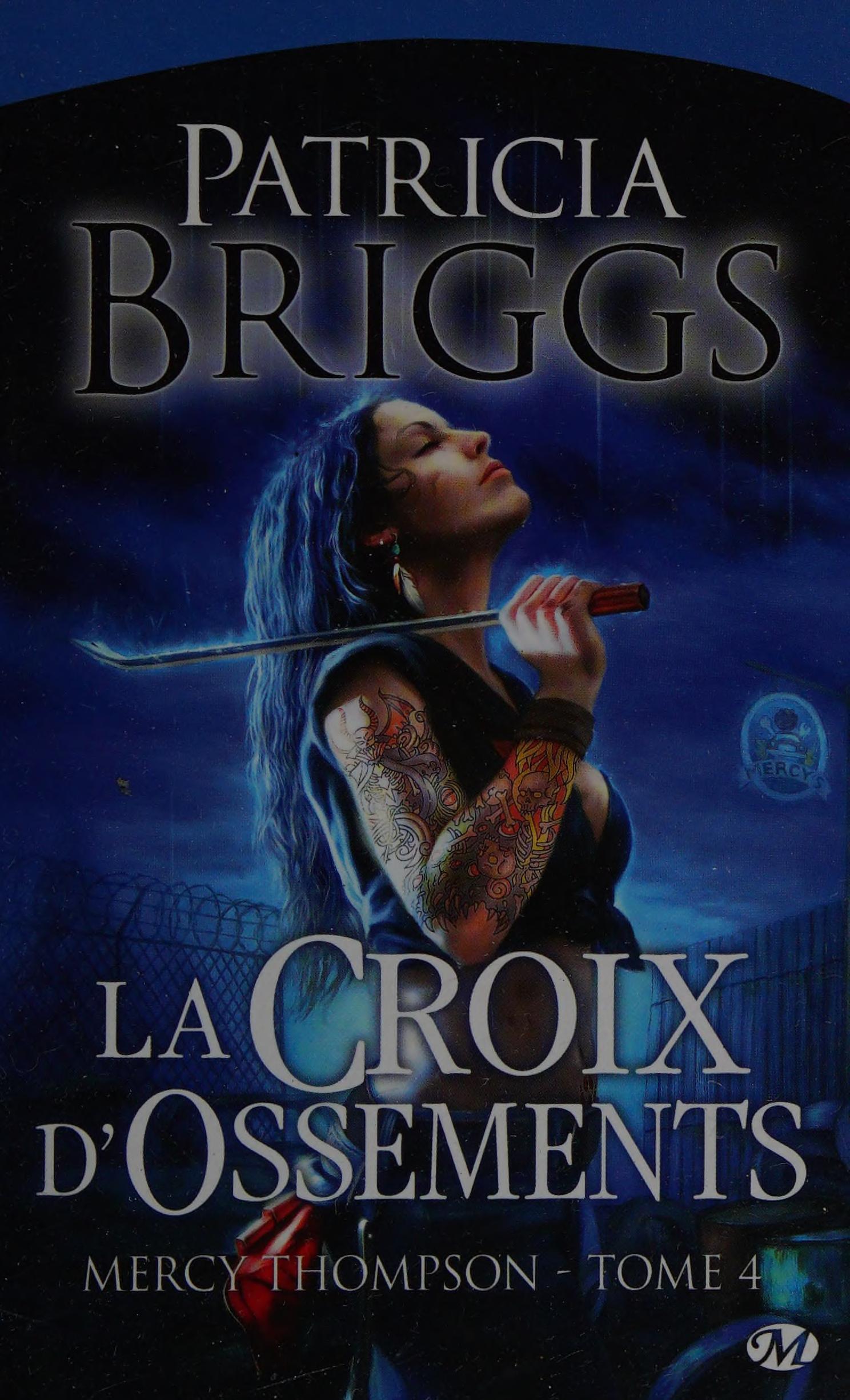 Mercy Thompson, Tome 4 by Patricia Briggs, ISBN 9782811203092