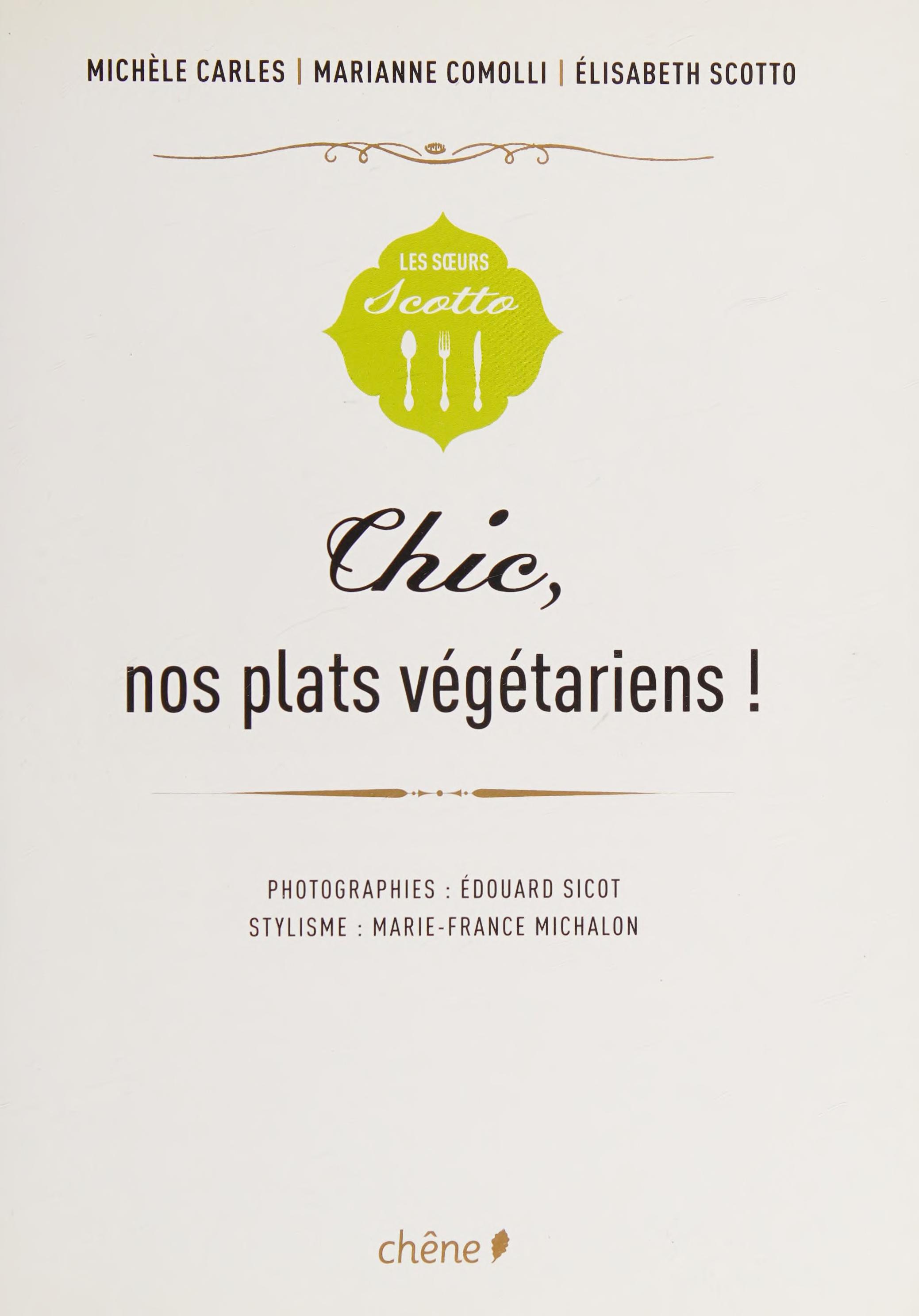 Chic nos plats vegetariens