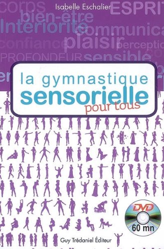 La Gymnastique Sensorielle Pour Tous