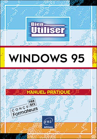 Microsoft Windows 95, Collection Bien Utiliser, En Français / in French