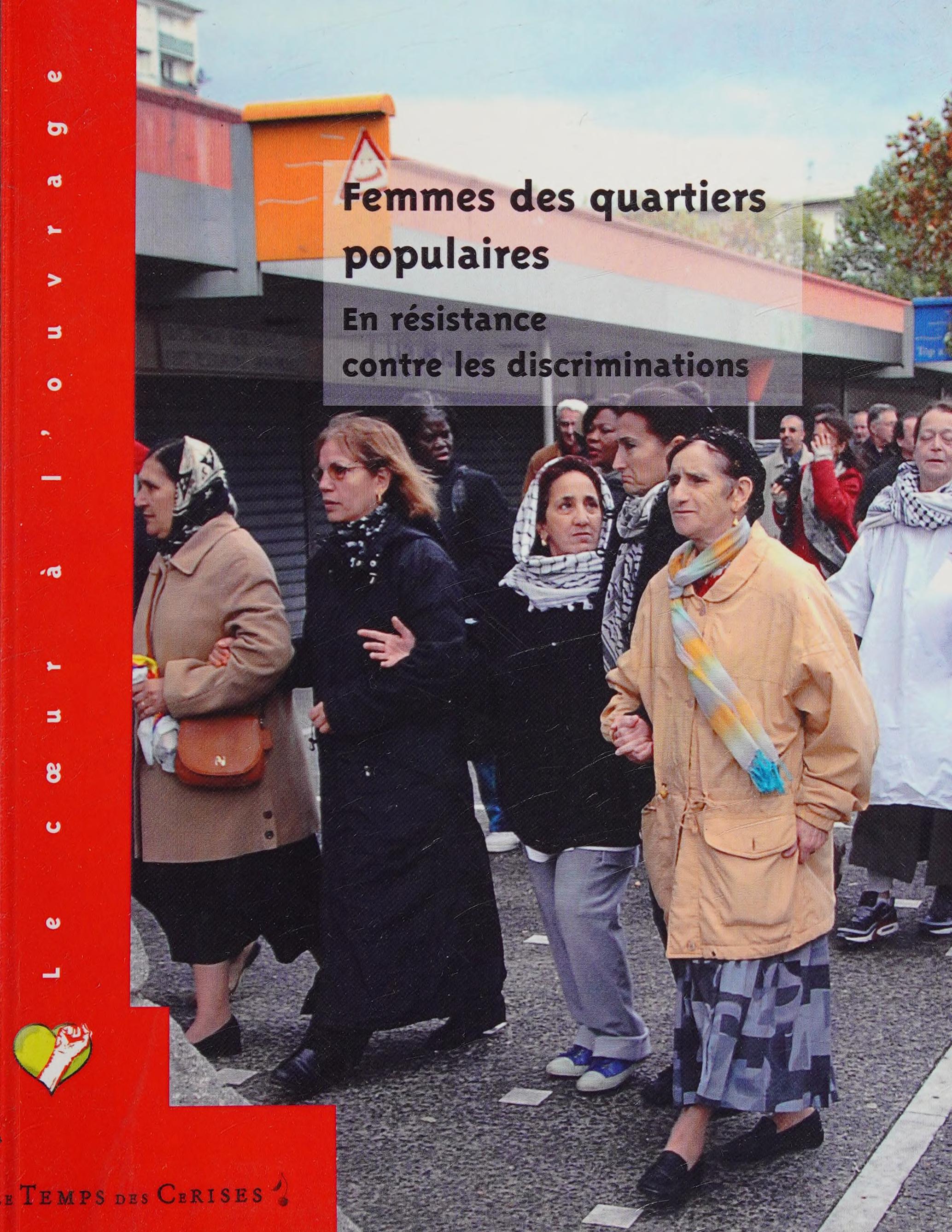 FEMMES DES QUARTIERS POPULAIRES. EN RESISTANCE CONTRE LA DIS (LE COEUR A L'OUVRAGE) (French Edition)