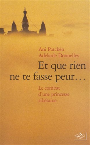 Et que rien ne te fasse peur...