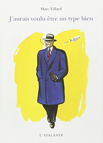 J aurais voulu etre un type bien