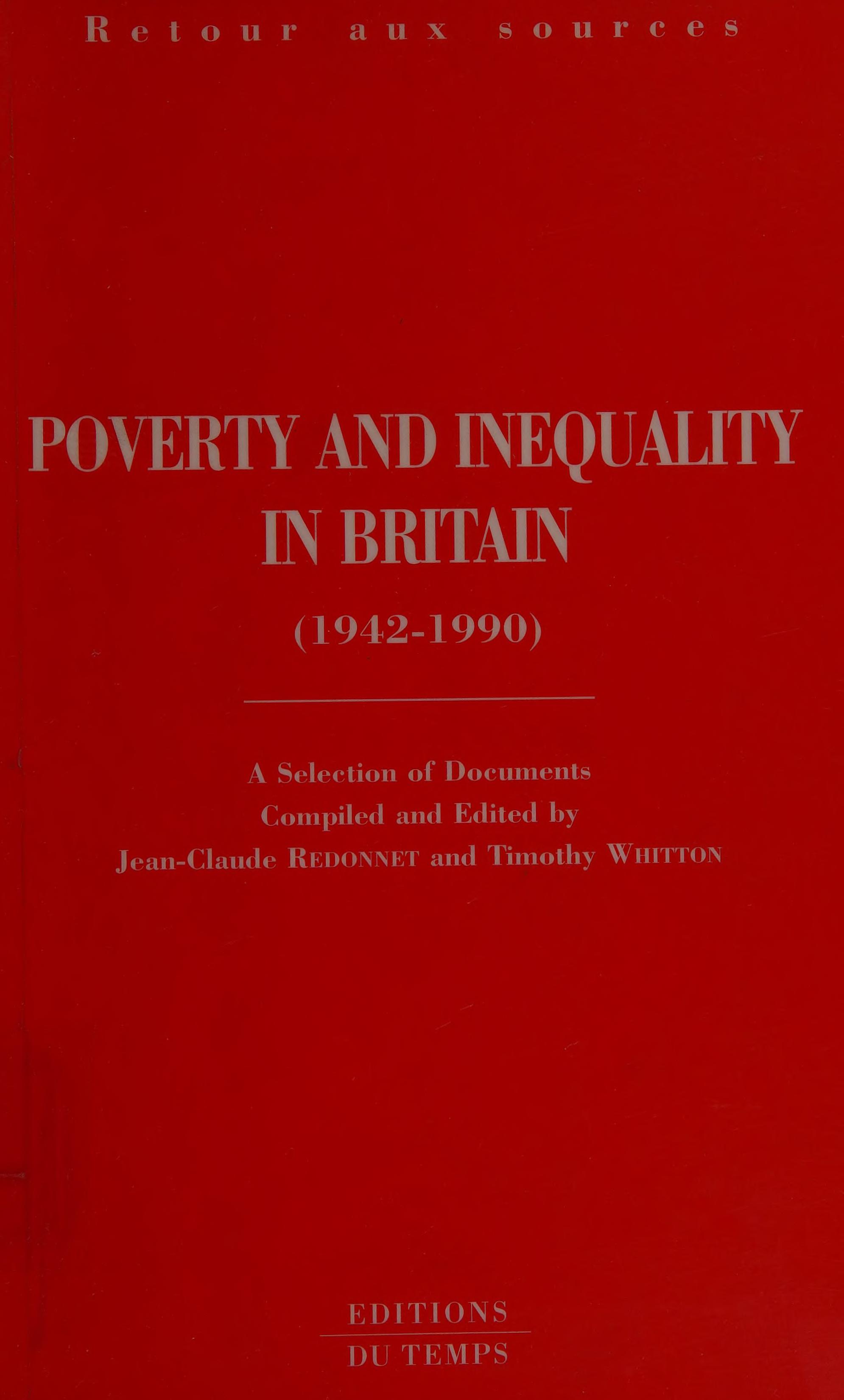 Poverty And Inequality In Britain, 1942-1990