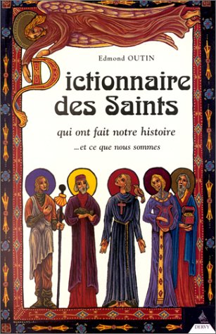 Dictionnaire Des Saints [French Language]