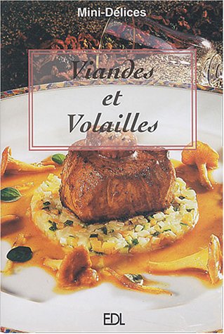 Viandes Et Volailles (Mini Delices) *Reg. 2,95$*